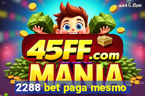 2288 bet paga mesmo